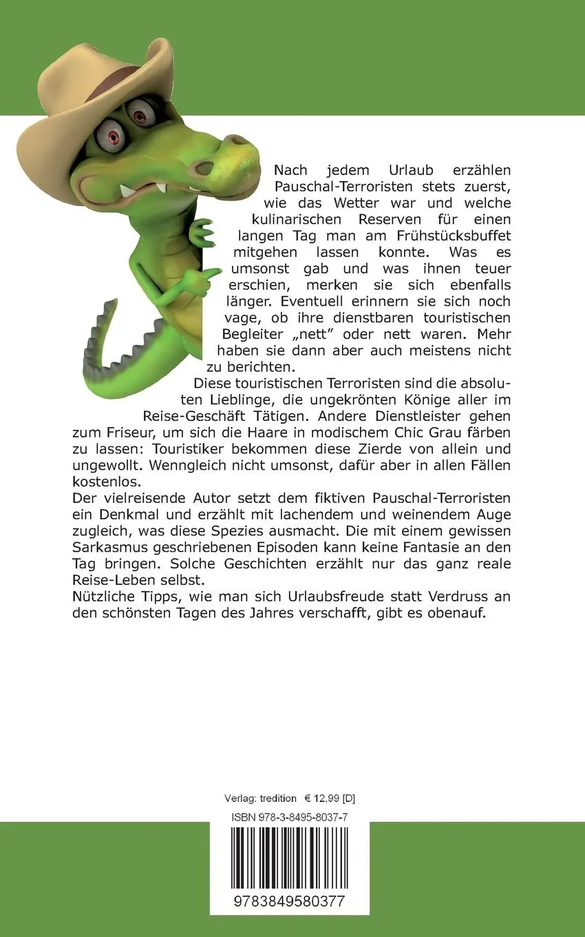 Rückseite: 9783849580377 | Krokodile am Buffet | Ratgeber für Pauschal-Terroristen | Andreas Kühn