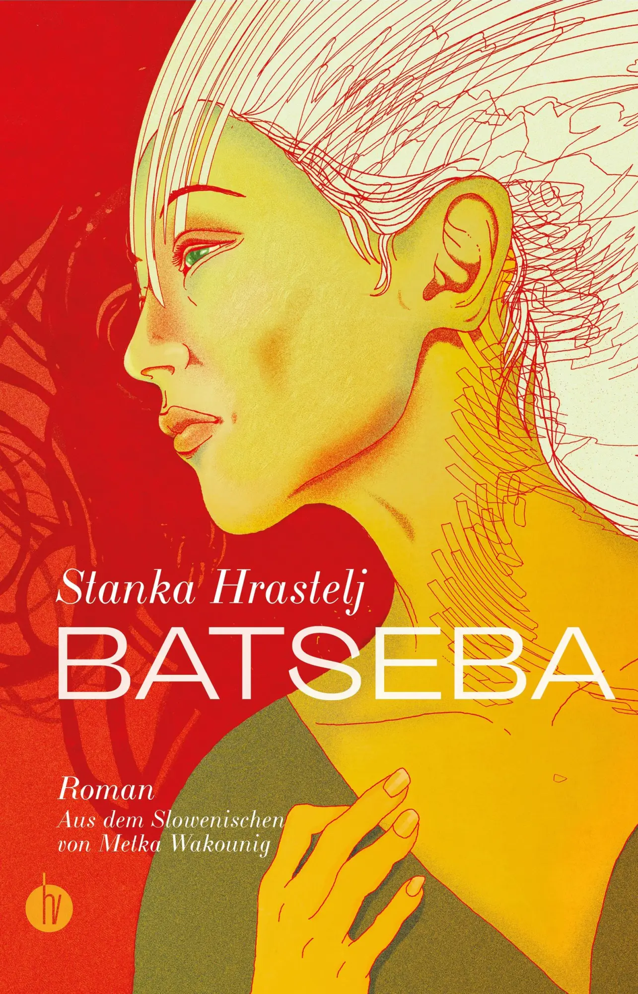 Cover: 9783946120377 | Batseba | Stanka Hrastelj | Buch | 136 S. | Deutsch | 2022