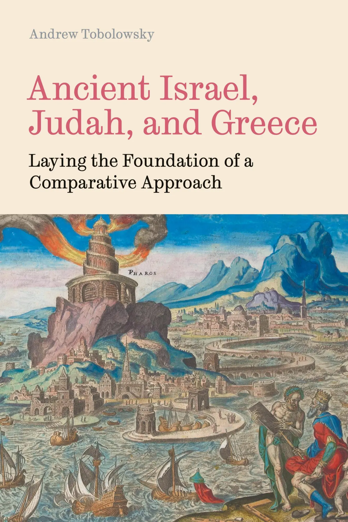 Cover: 9781914490477 | Ancient Israel, Judah, and Greece | Andrew Tobolowsky | Buch | 2024