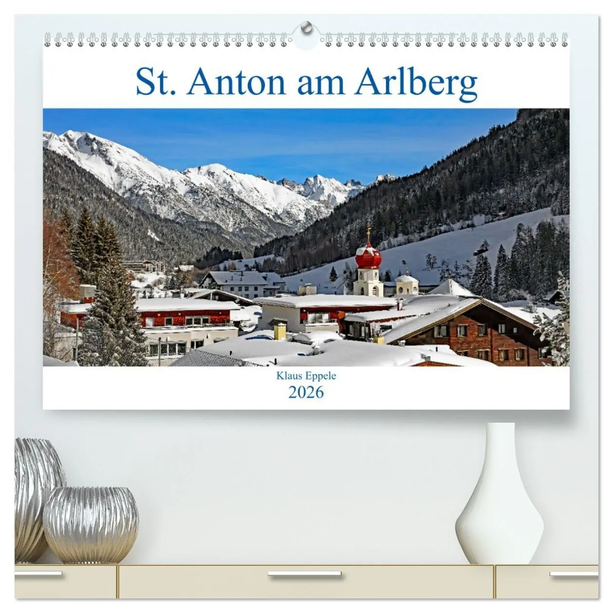 Cover: 9783457670477 | St. Anton am Arlberg (hochwertiger Premium Wandkalender 2026 DIN A2...