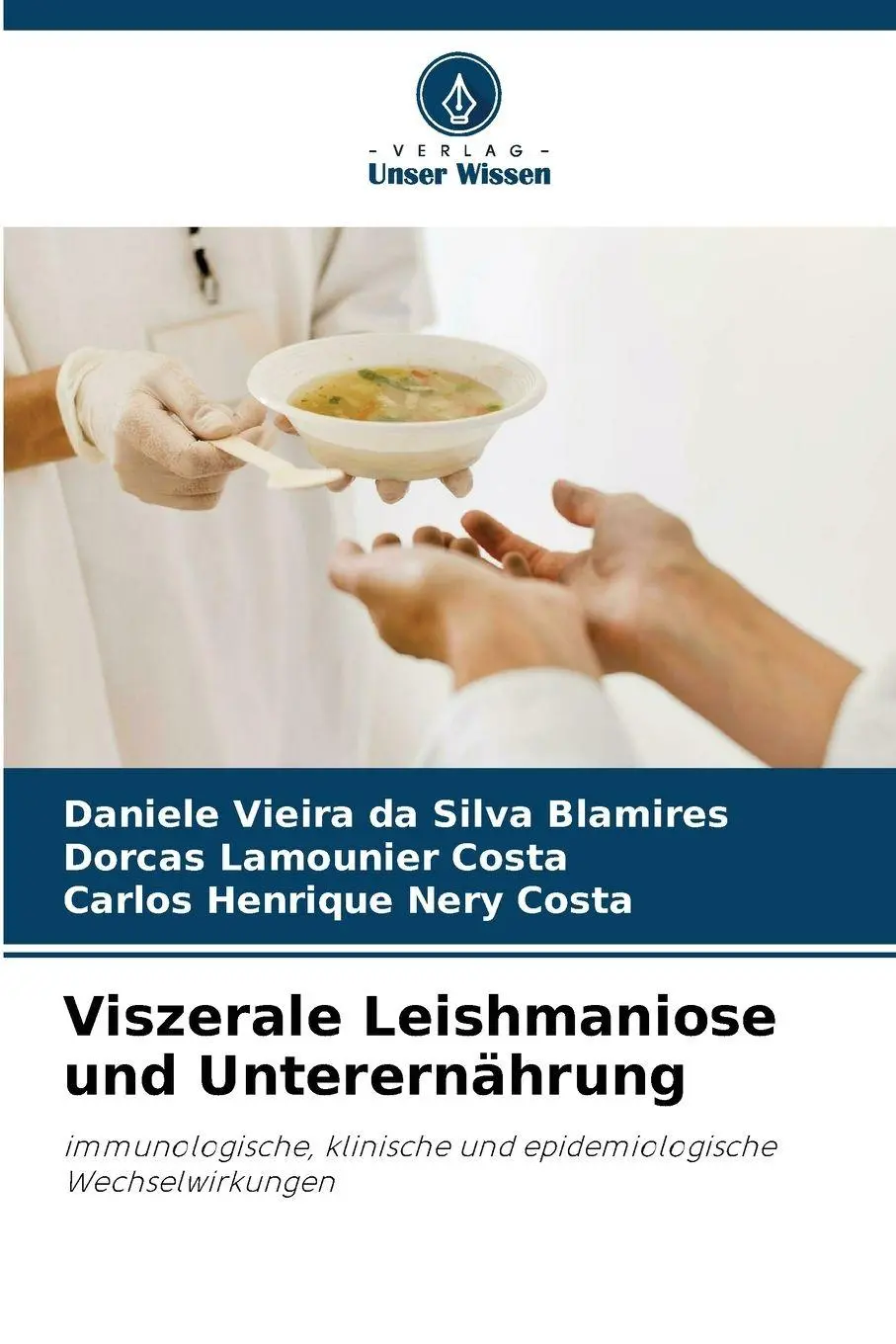 Cover: 9786630070477 | Viszerale Leishmaniose und Unterernährung | Blamires (u. a.) | Buch