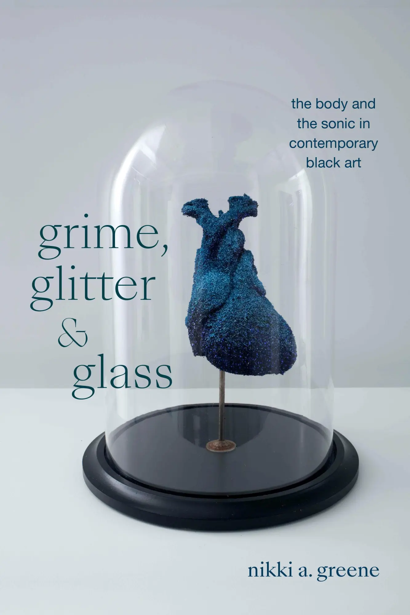 Cover: 9781478030577 | Grime, Glitter, and Glass | Nikki A Greene | Taschenbuch | Englisch