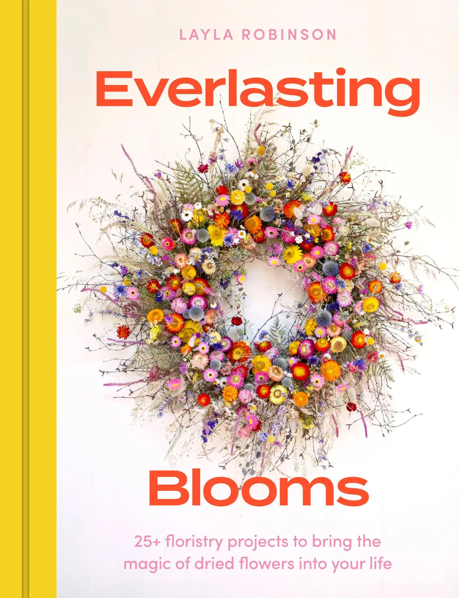 Cover: 9781529440577 | Everlasting Blooms | Layla Robinson | Buch | Englisch | 2025 | Mobius