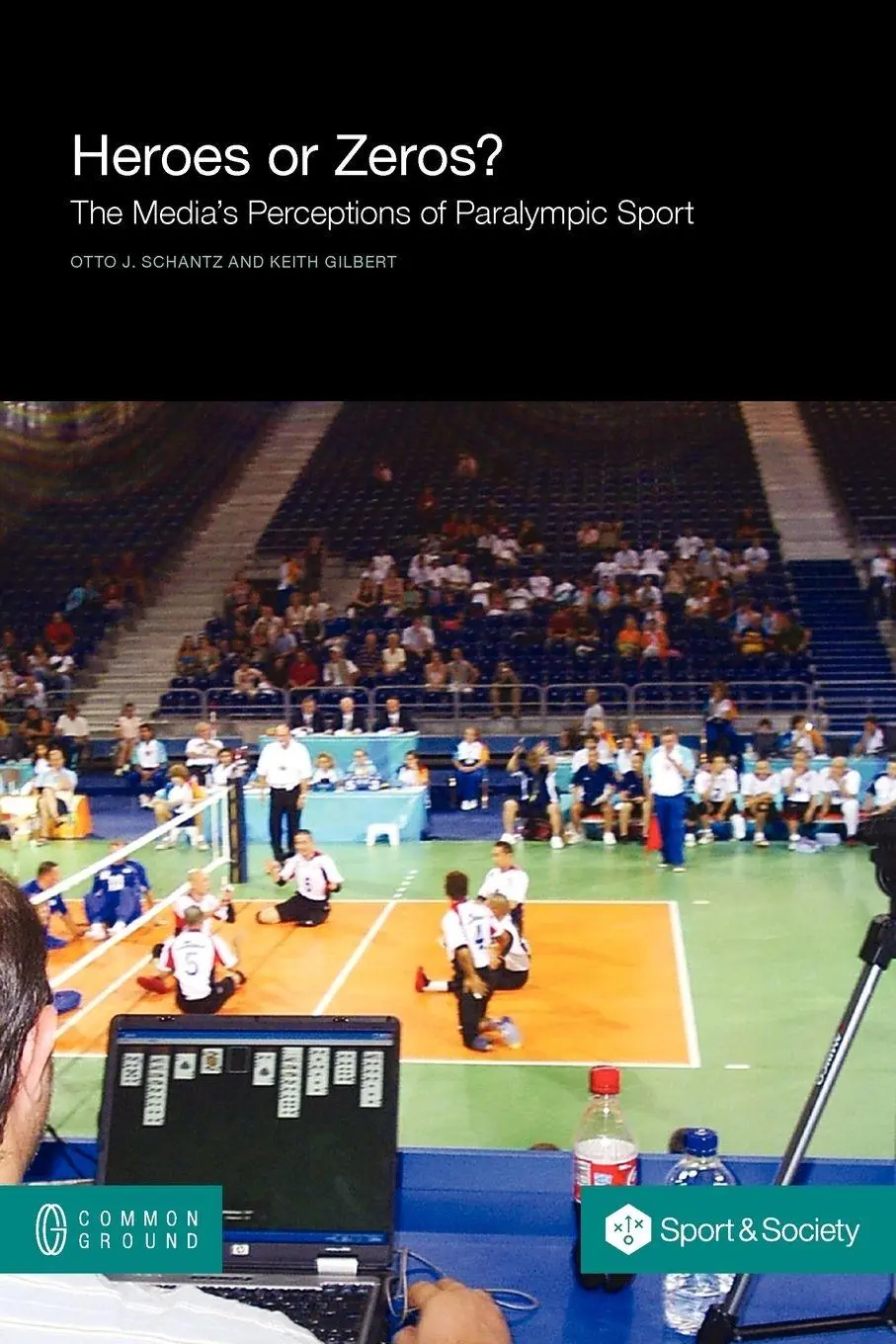 Cover: 9781612290577 | Heroes or Zeros? the Media's Perceptions of Paralympic Sport | Buch