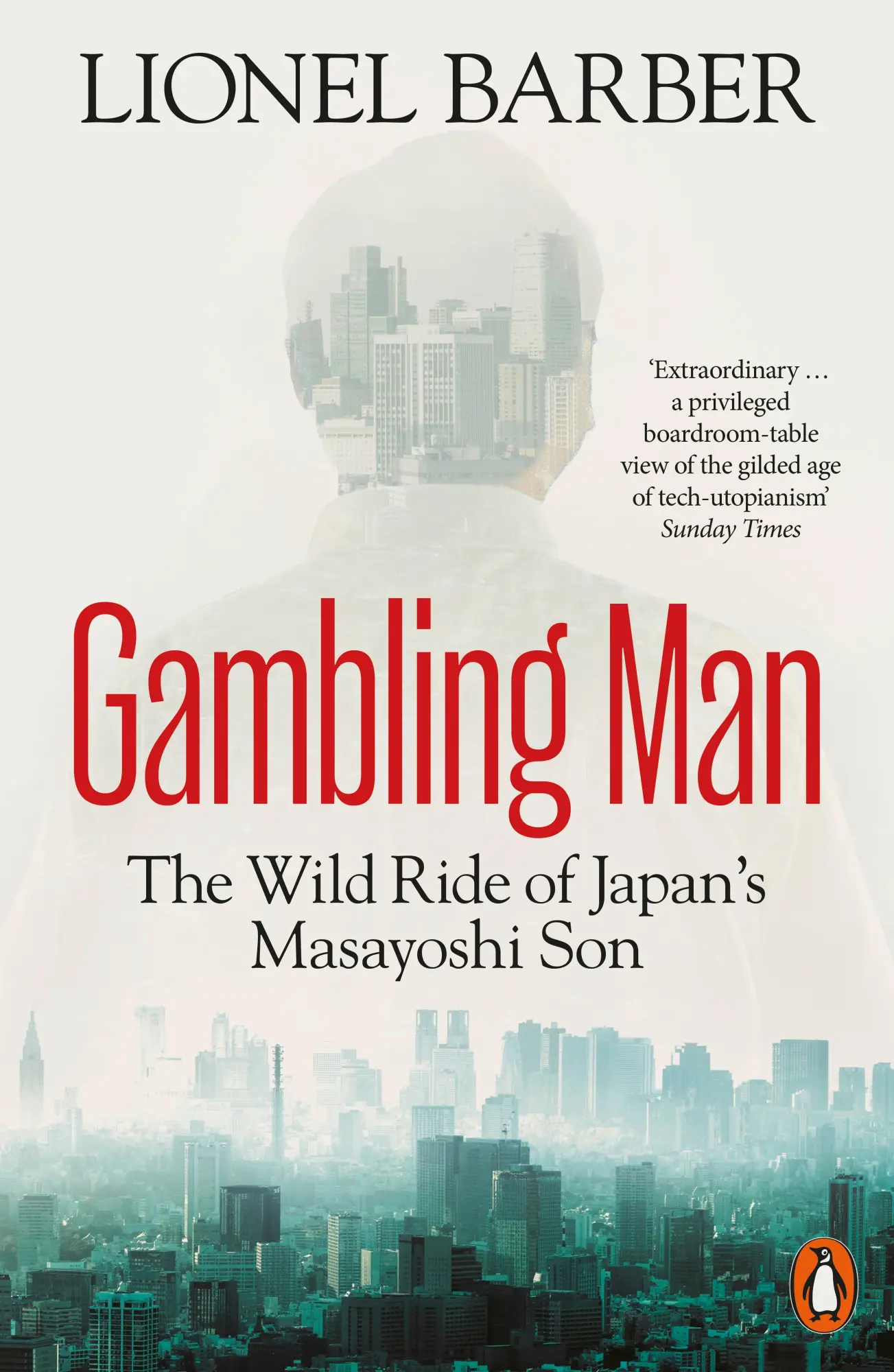 Cover: 9781802060577 | Gambling Man | The Wild Ride of Japan's Masayoshi Son | Lionel Barber