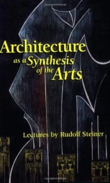 Cover: 9781855840577 | Architecture as a Synthesis of the Arts | Rudolf Steiner | Taschenbuch