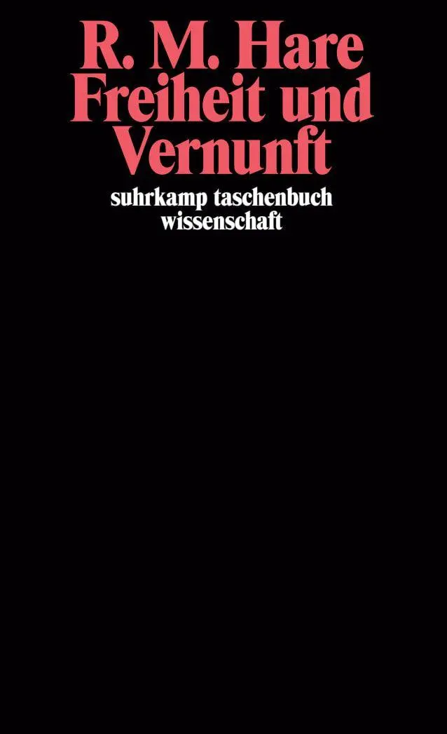 Cover: 9783518280577 | Freiheit und Vernunft | Richard M. Hare | Taschenbuch | 254 S. | 1983