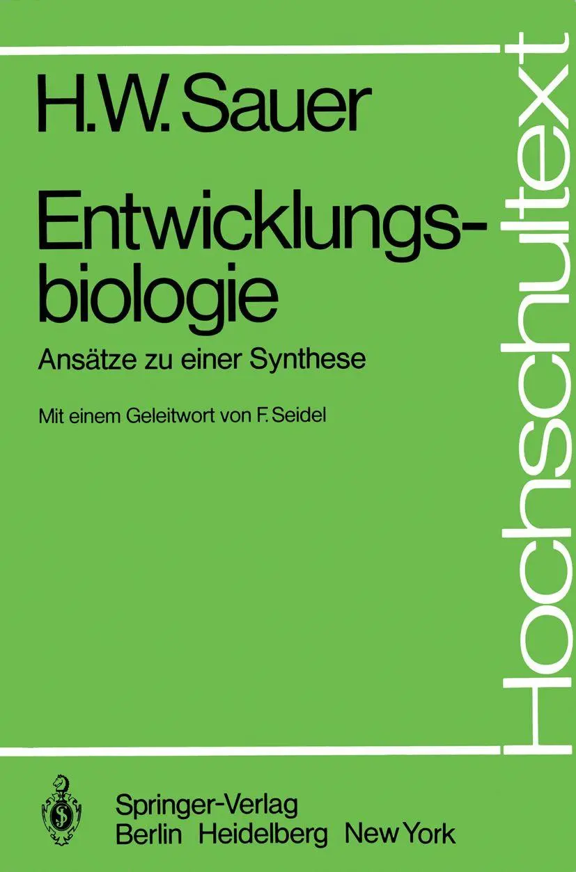 Cover: 9783540100577 | Entwicklungsbiologie | Ansätze zu einer Synthese | Helmut W. Sauer