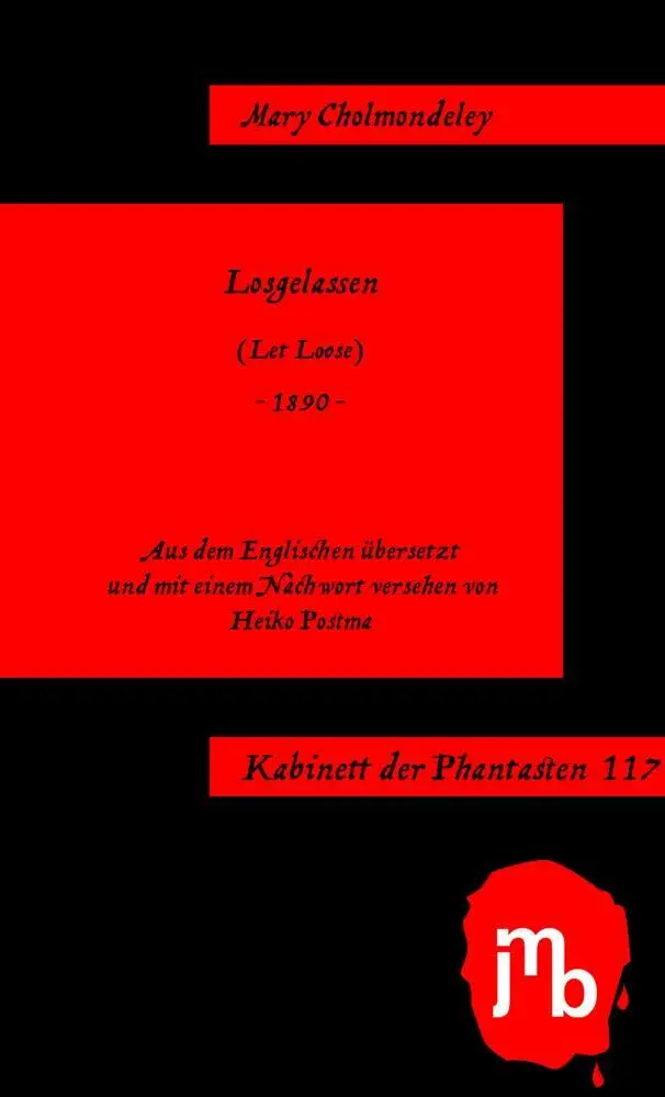 Cover: 9783959450577 | Losgelassen | Mary Cholmondeley | Taschenbuch | 44 S. | Deutsch | 2026