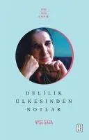 Cover: 9786256910577 | Delilik Ülkesinden Notlar | Ayse Sasa | Taschenbuch | Türkisch | 2023