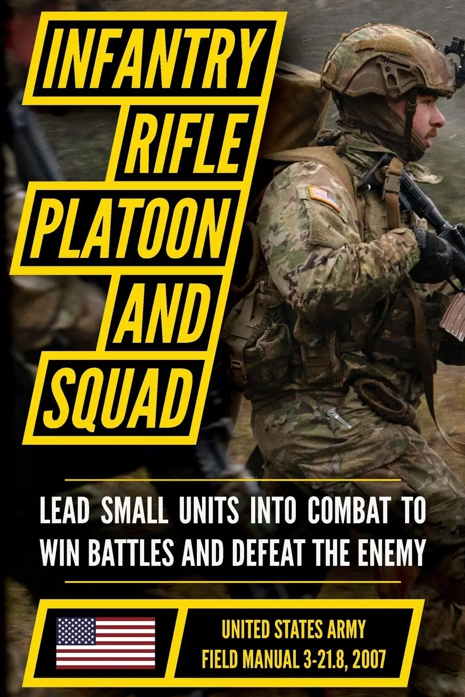 Cover: 9798893440577 | Field Manual FM 3-21.8 (FM 7-8) The Infantry Rifle Platoon and...