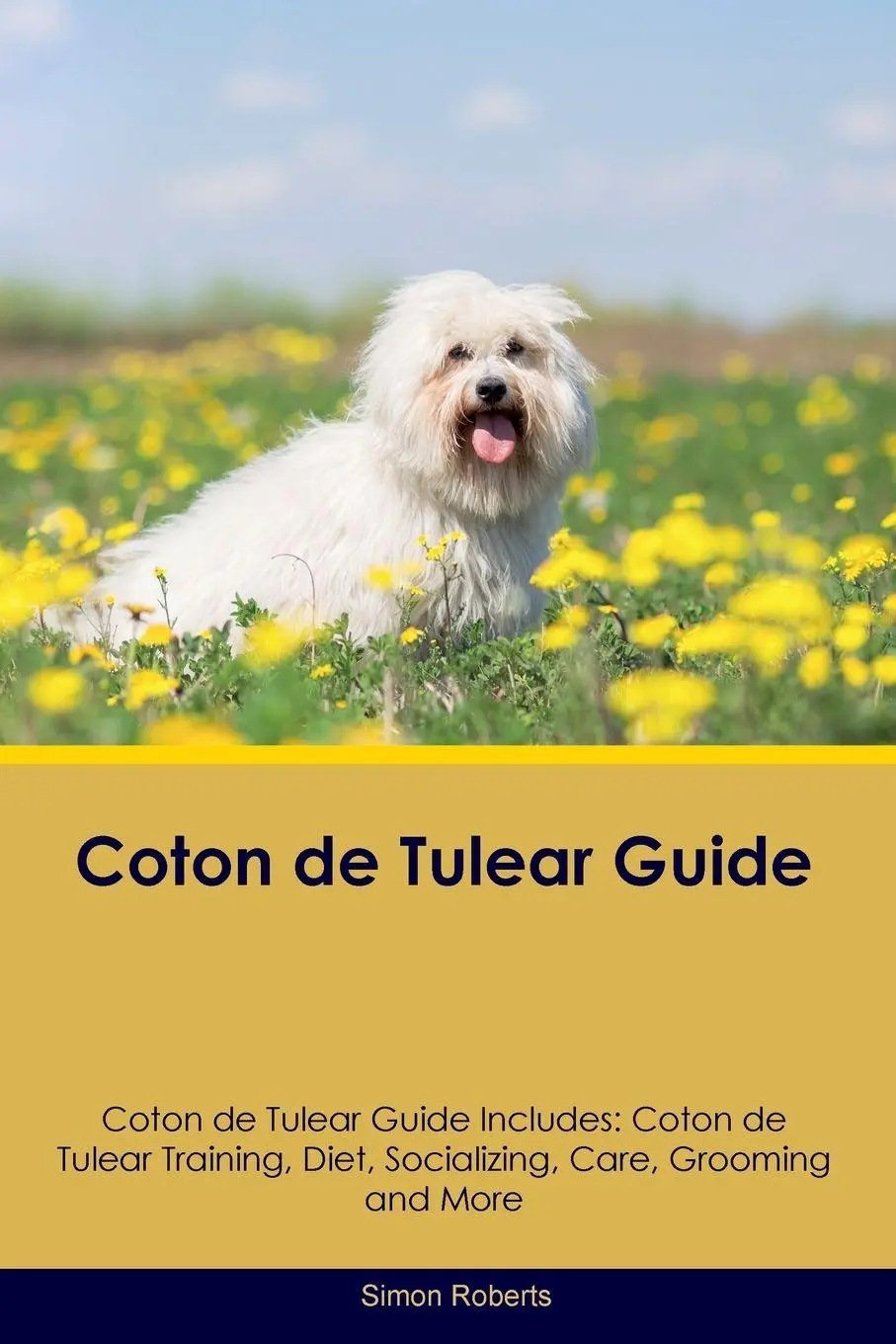 Cover: 9781395860677 | Coton de Tulear Guide Coton de Tulear Guide Includes | Simon Roberts