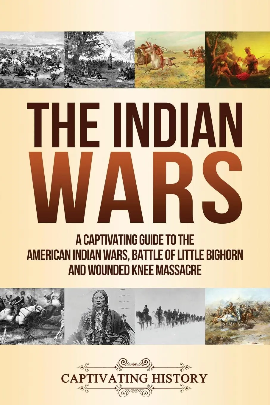 Cover: 9781647480677 | The Indian Wars | Captivating History | Taschenbuch | Englisch | 2019
