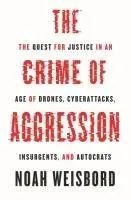 Cover: 9780691270777 | The Crime of Aggression | Noah Weisbord | Taschenbuch | Englisch