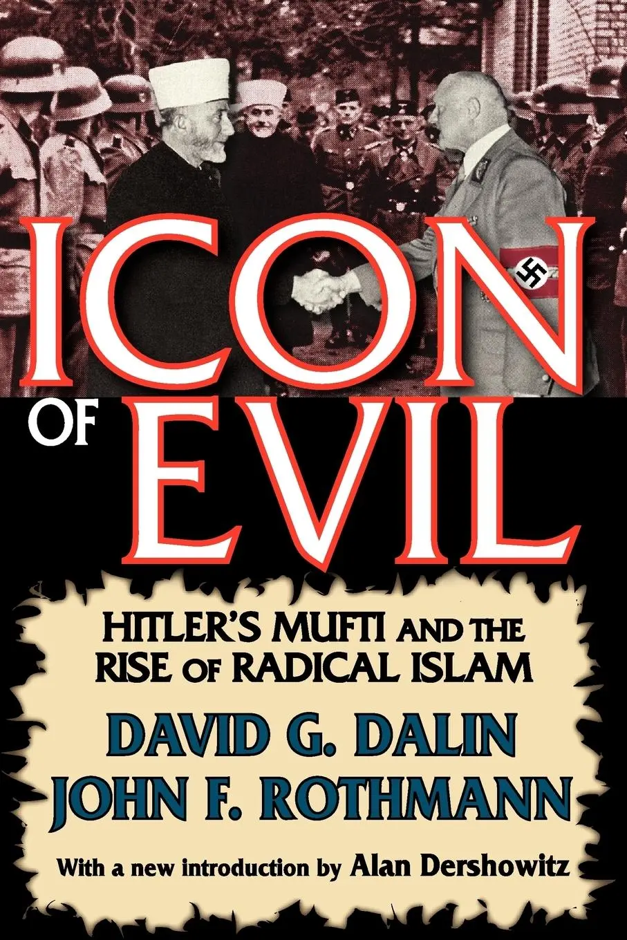 Cover: 9781412810777 | Icon of Evil | Hitler's Mufti and the Rise of Radical Islam | Dalin