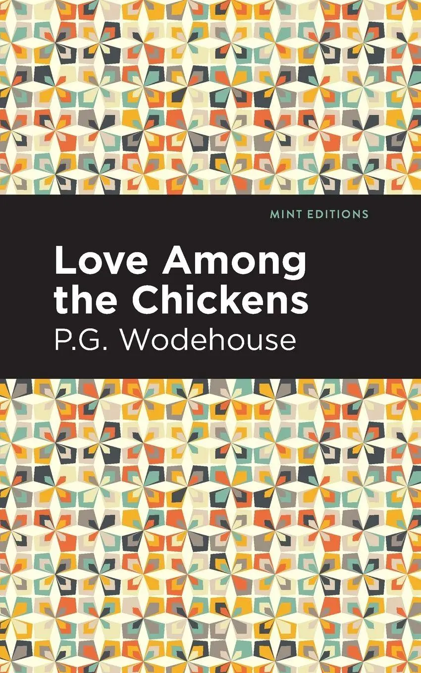 Cover: 9781513270777 | Love Among the Chickens | P. G. Wodehouse | Taschenbuch | Englisch