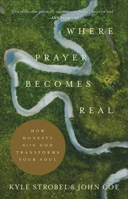 Cover: 9781540900777 | Where Prayer Becomes Real | How Honesty with God Transforms Your Soul