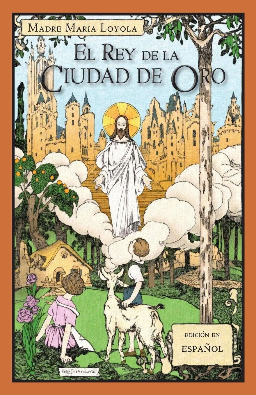 Cover: 9781640510777 | El Rey de la Ciudad de Oro | Madre Maria Loyola | Taschenbuch | 2019