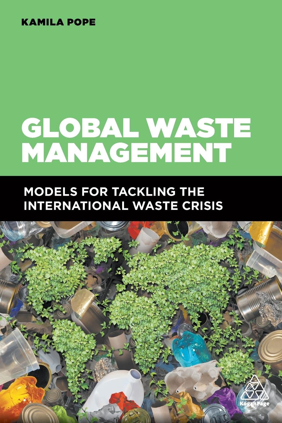 Cover: 9781789660777 | Global Waste Management | Kamila Pope (u. a.) | Taschenbuch | Englisch