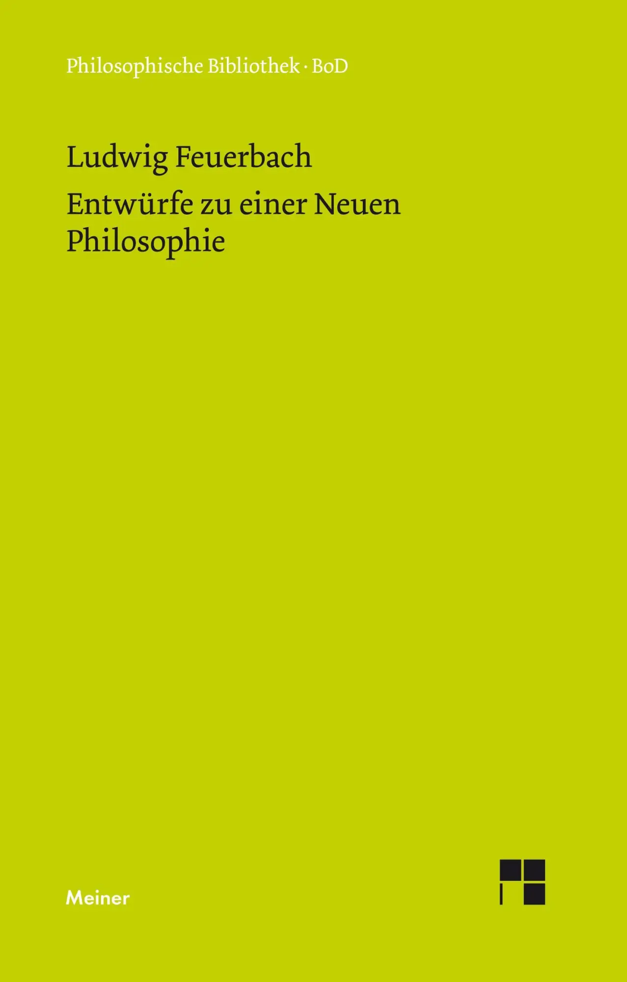 Cover: 9783787310777 | Entwürfe zu einer Neuen Philosophie | Ludwig Feuerbach | Buch | 256 S.