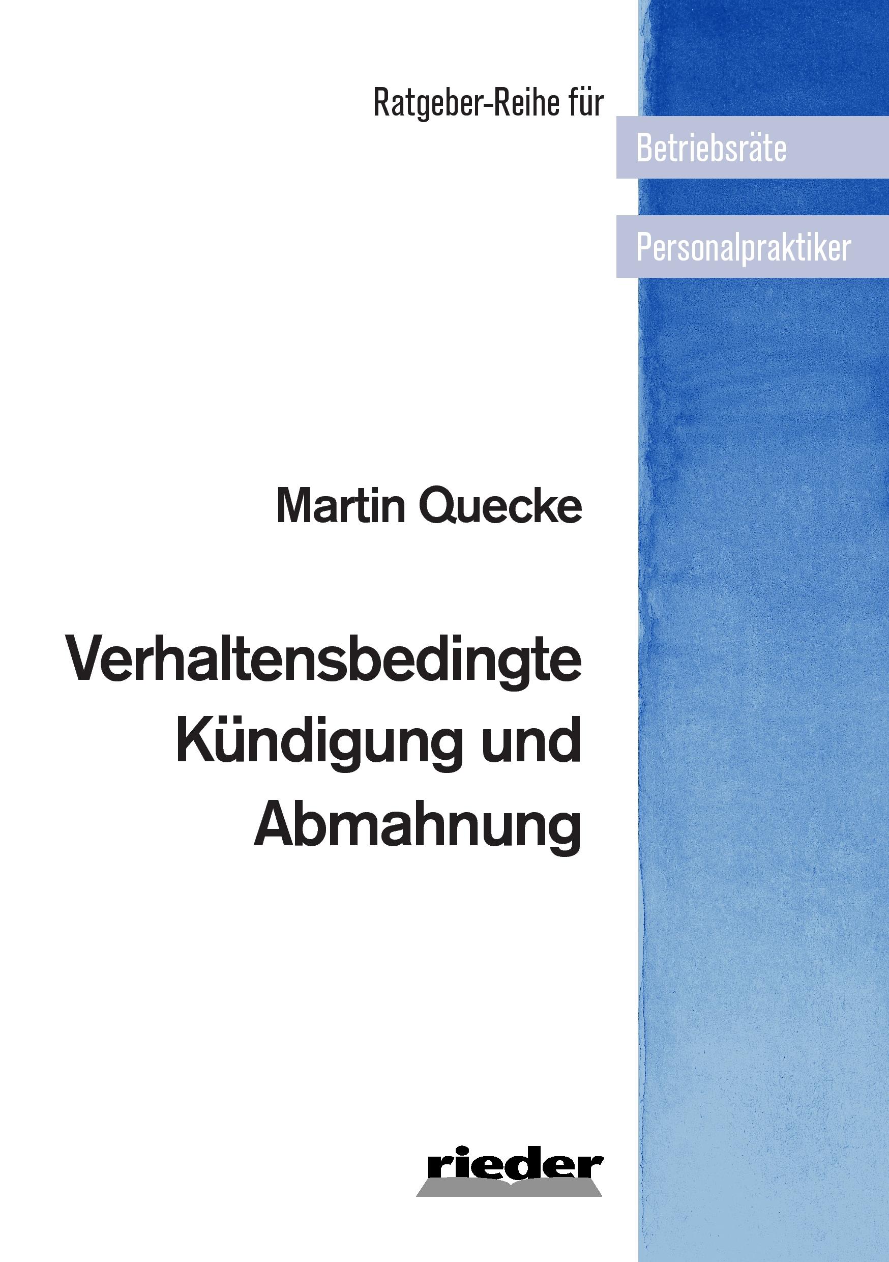 Cover: 9783945260777 | Verhaltensbedingte Kündigung und Abmahnung | Martin Quecke | Buch