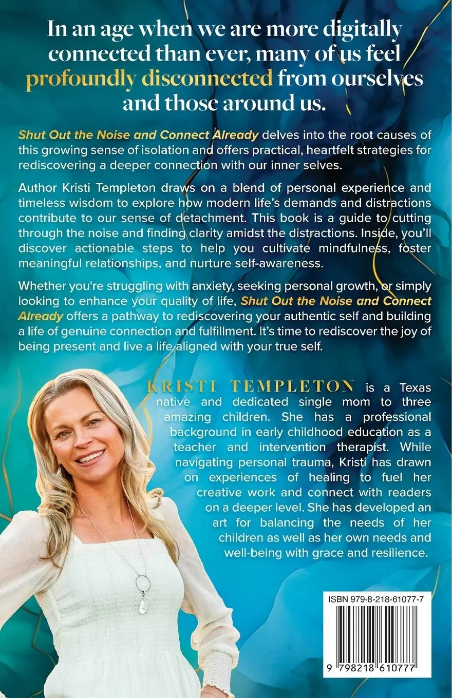 Rückseite: 9798218610777 | Shut Out the Noise and Connect Already | Kristi Templeton | Buch