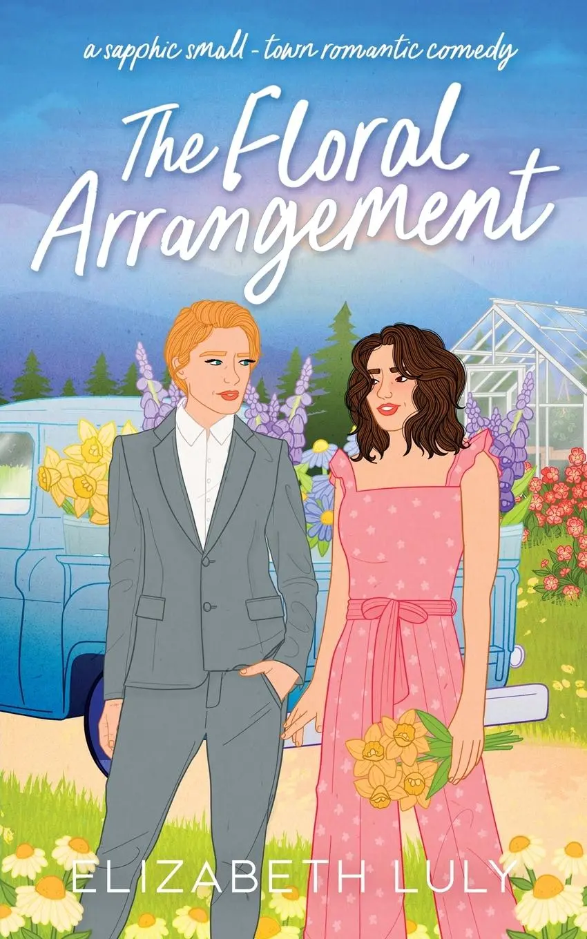 Cover: 9780645580877 | The Floral Arrangement | A sapphic small-town romantic comedy | Luly