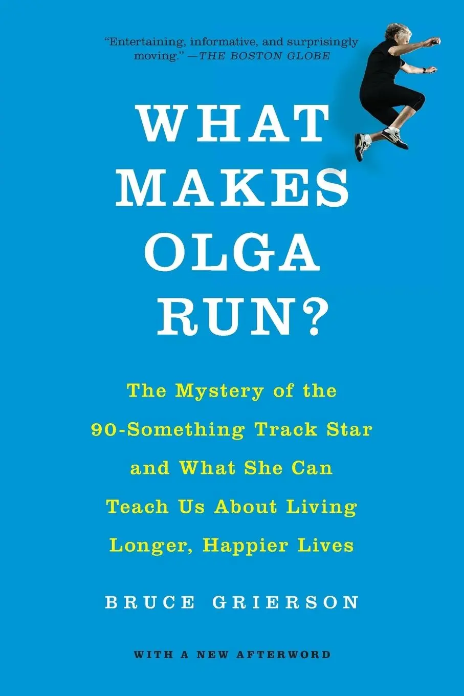 Cover: 9781250060877 | What Makes Olga Run? | Bruce Grierson | Taschenbuch | Englisch | 2015