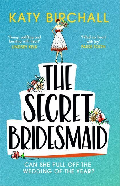 Cover: 9781529340877 | The Secret Bridesmaid | Katy Birchall | Taschenbuch | 376 S. | 2021