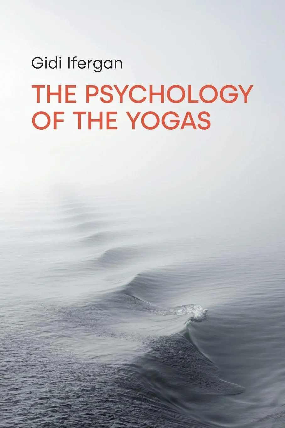 Cover: 9781800500877 | The Psychology of the Yogas | Gidi Ifergan | Taschenbuch | Englisch