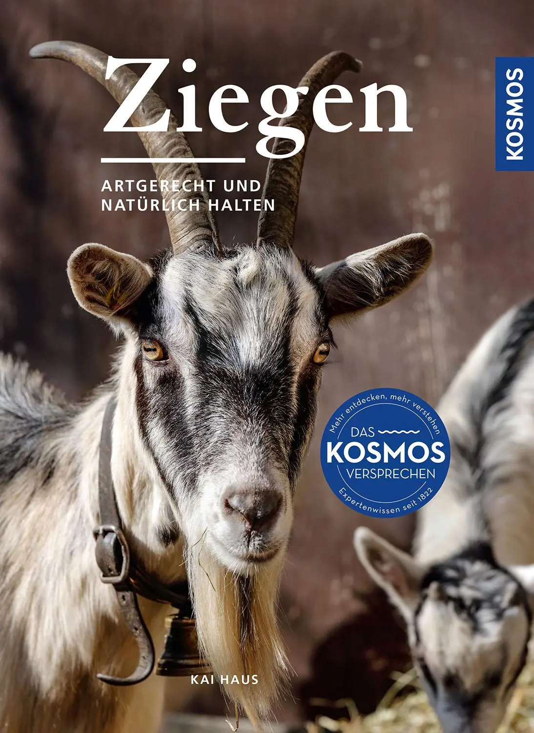 Cover: 9783440180877 | Ziegen | artgerecht und natürlich halten - für Hobby-Halter | Kai Haus
