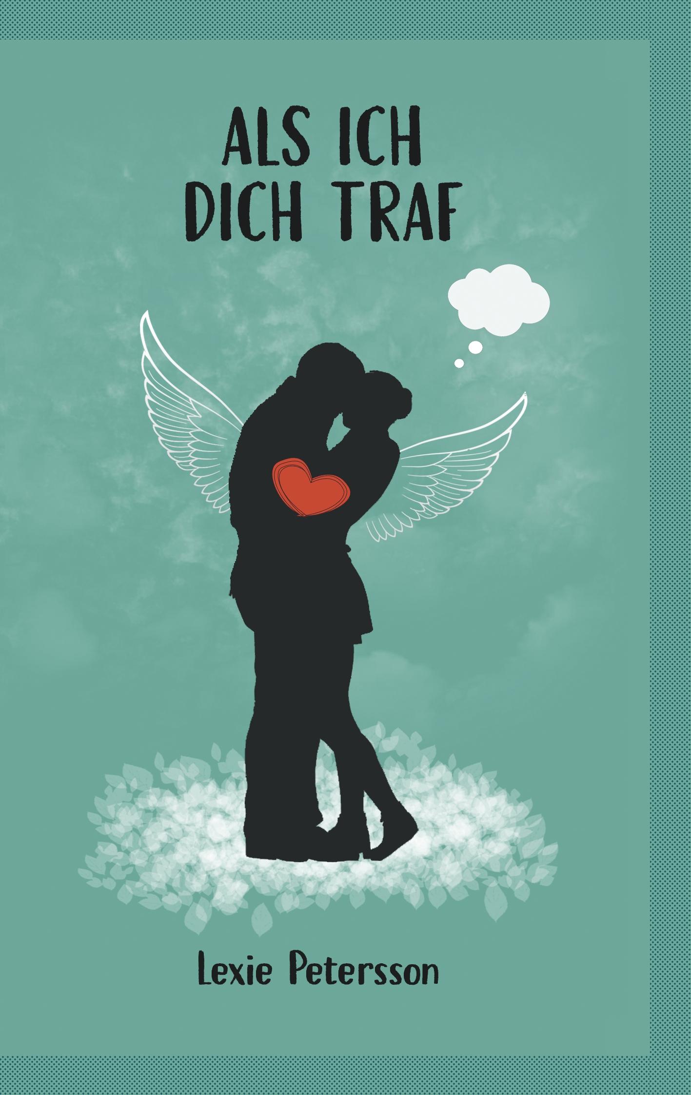 Cover: 9783749470877 | Als ich dich traf | Lexie Petersson | Taschenbuch | Paperback | 472 S.
