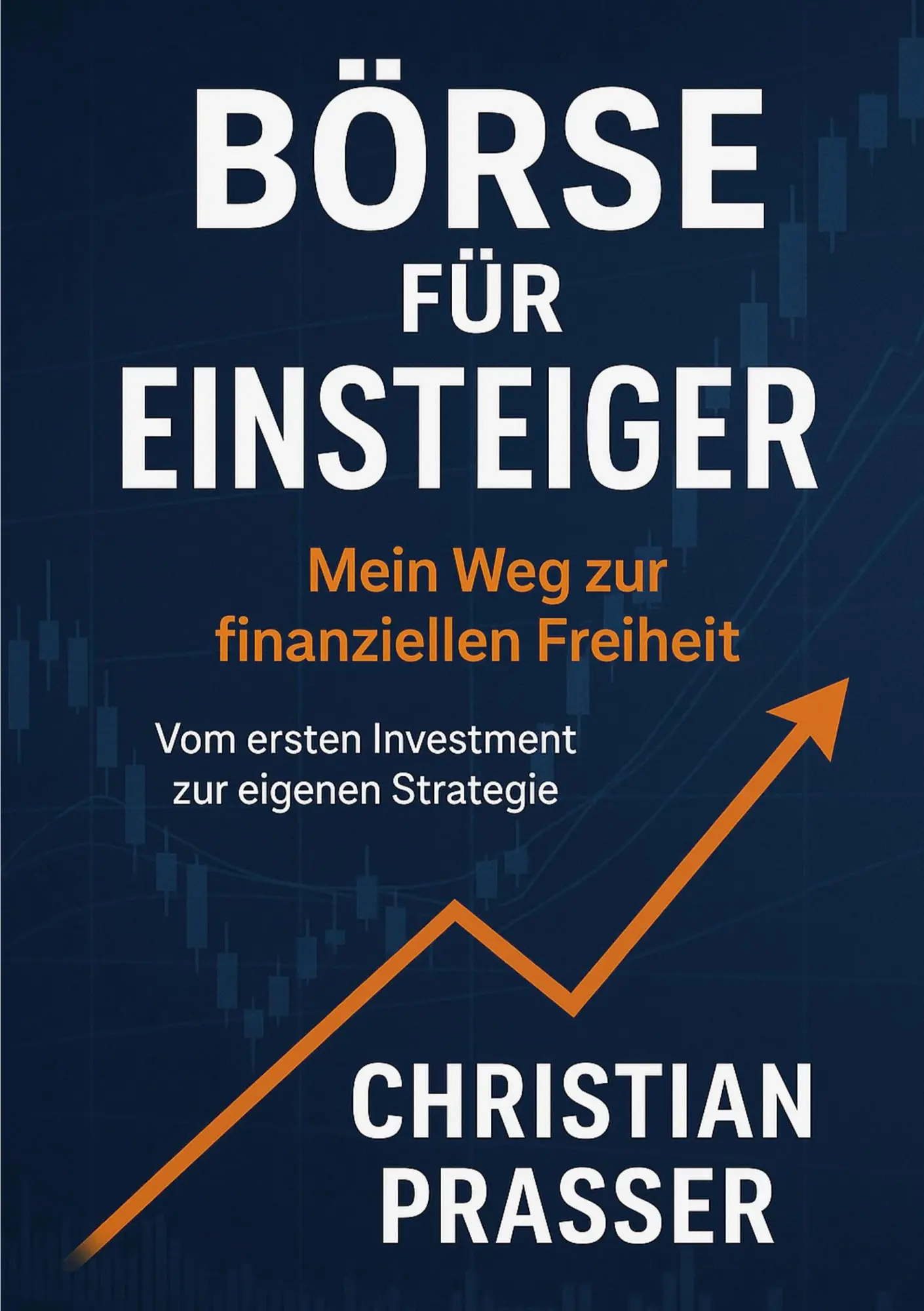 Cover: 9783819210877 | Börse für Einsteiger - Mein Weg zur finanziellen Freiheit | Prasser
