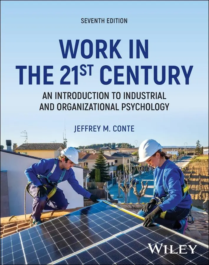 Cover: 9781394220977 | Work in the 21st Century, with eBook Access Code | Jeffrey M. Conte