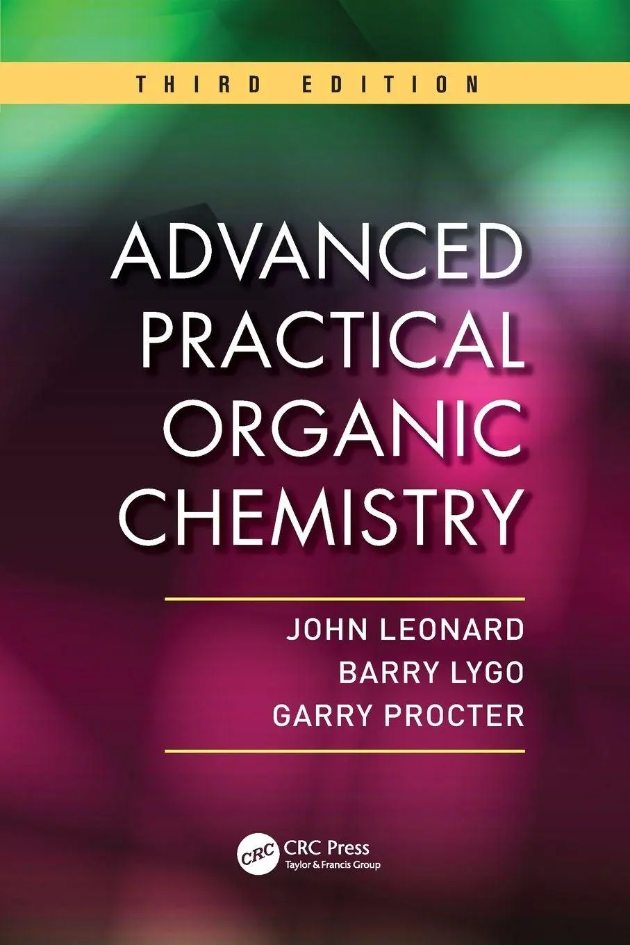 Cover: 9781439860977 | Advanced Practical Organic Chemistry | John Leonard (u. a.) | Buch