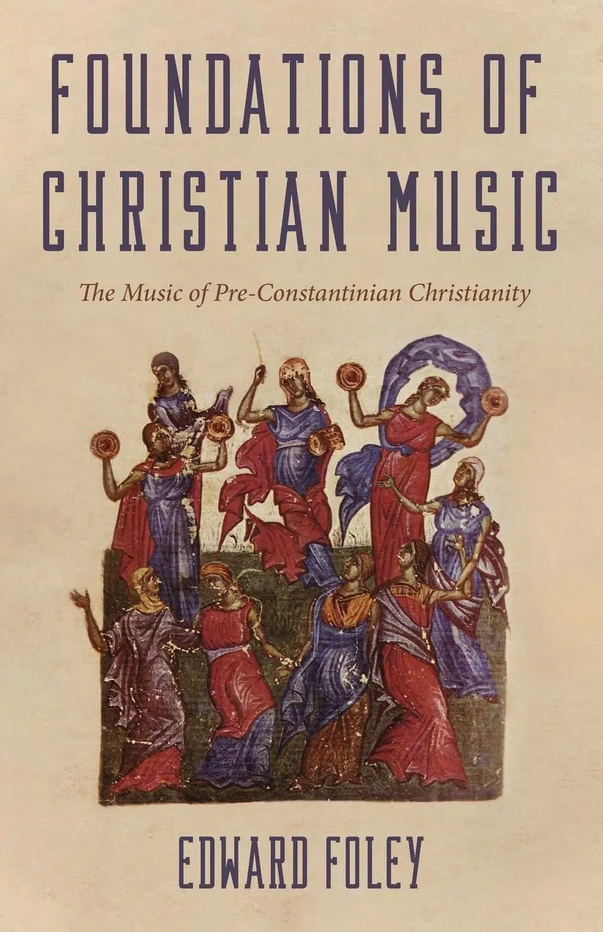 Cover: 9781725280977 | Foundations of Christian Music | Edward Foley | Taschenbuch | Englisch