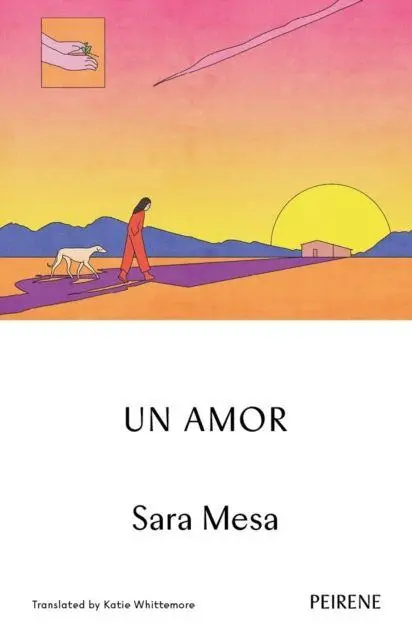 Cover: 9781908670977 | Un Amor | Sara Mesa | Taschenbuch | Englisch | 2024