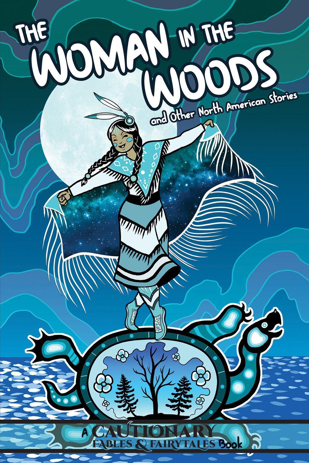 Cover: 9781945820977 | The Woman in the Woods and Other North American Stories | Pete (u. a.)