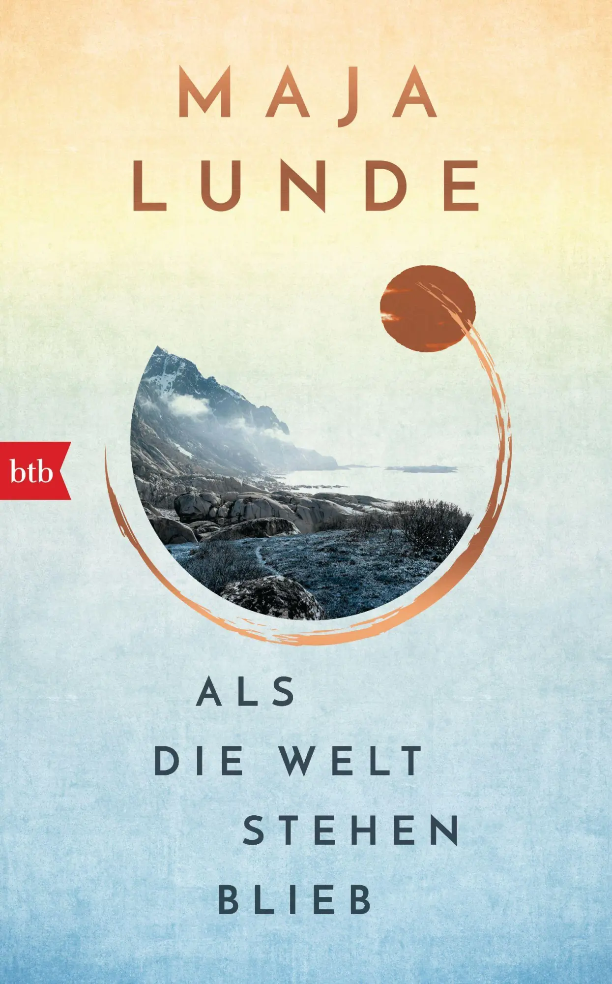 Cover: 9783442770977 | Als die Welt stehen blieb | Maja Lunde | Buch | 224 S. | Deutsch | Btb