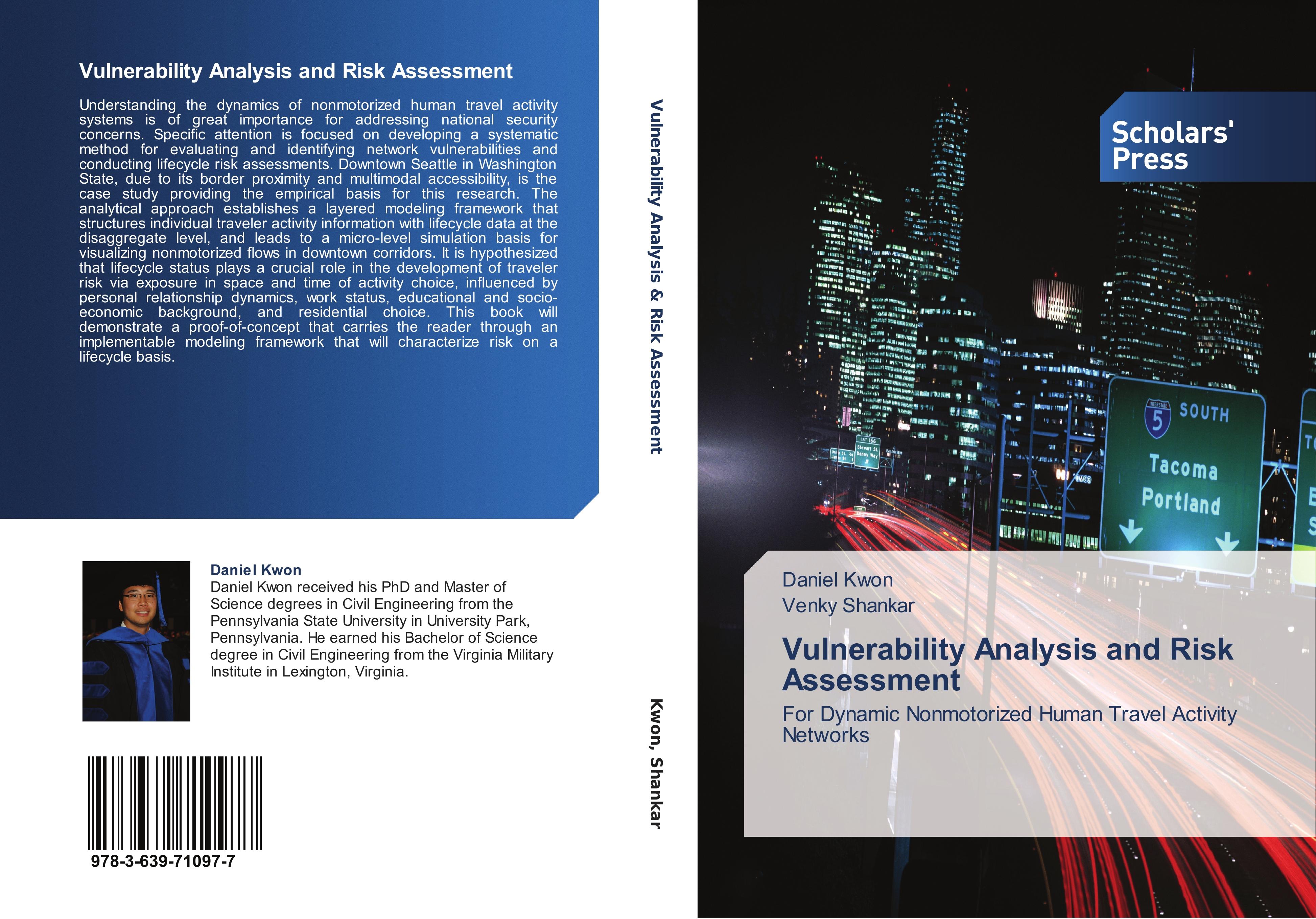 Vulnerability Analysis and Risk Assessment | For Dynamic Nonmotorized Human Travel Activity Networks | Daniel Kwon (u. a.) | Taschenbuch | Paperback | 324 S. | Englisch | 2014 | Scholars' Press - Kwon, Daniel