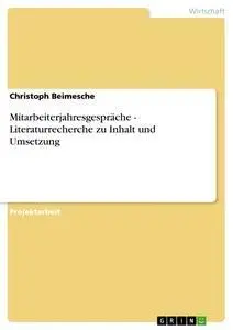 Cover: 9783656300977 | Mitarbeiterjahresgespräche - Literaturrecherche zu Inhalt und...