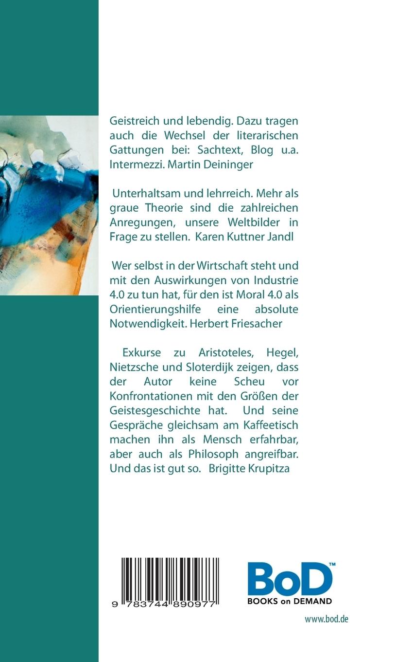 Rückseite: 9783744890977 | Moral 4.0 | Hubert Thurnhofer | Taschenbuch | 200 S. | Deutsch | 2017