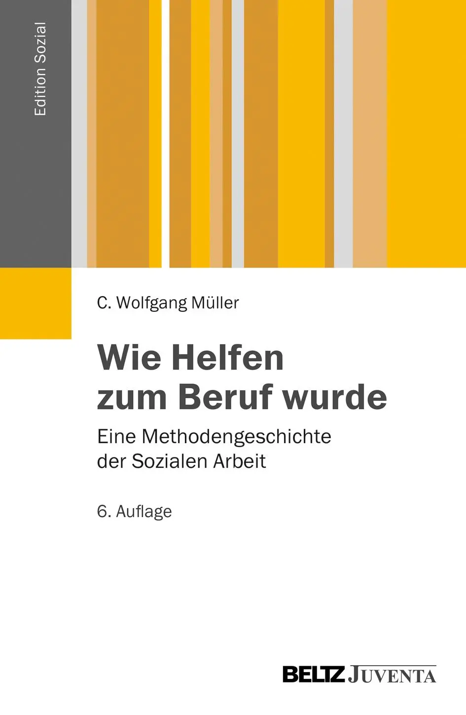 Cover: 9783779920977 | Wie Helfen zum Beruf wurde | Wolfgang C. Müller | Taschenbuch | 336 S.