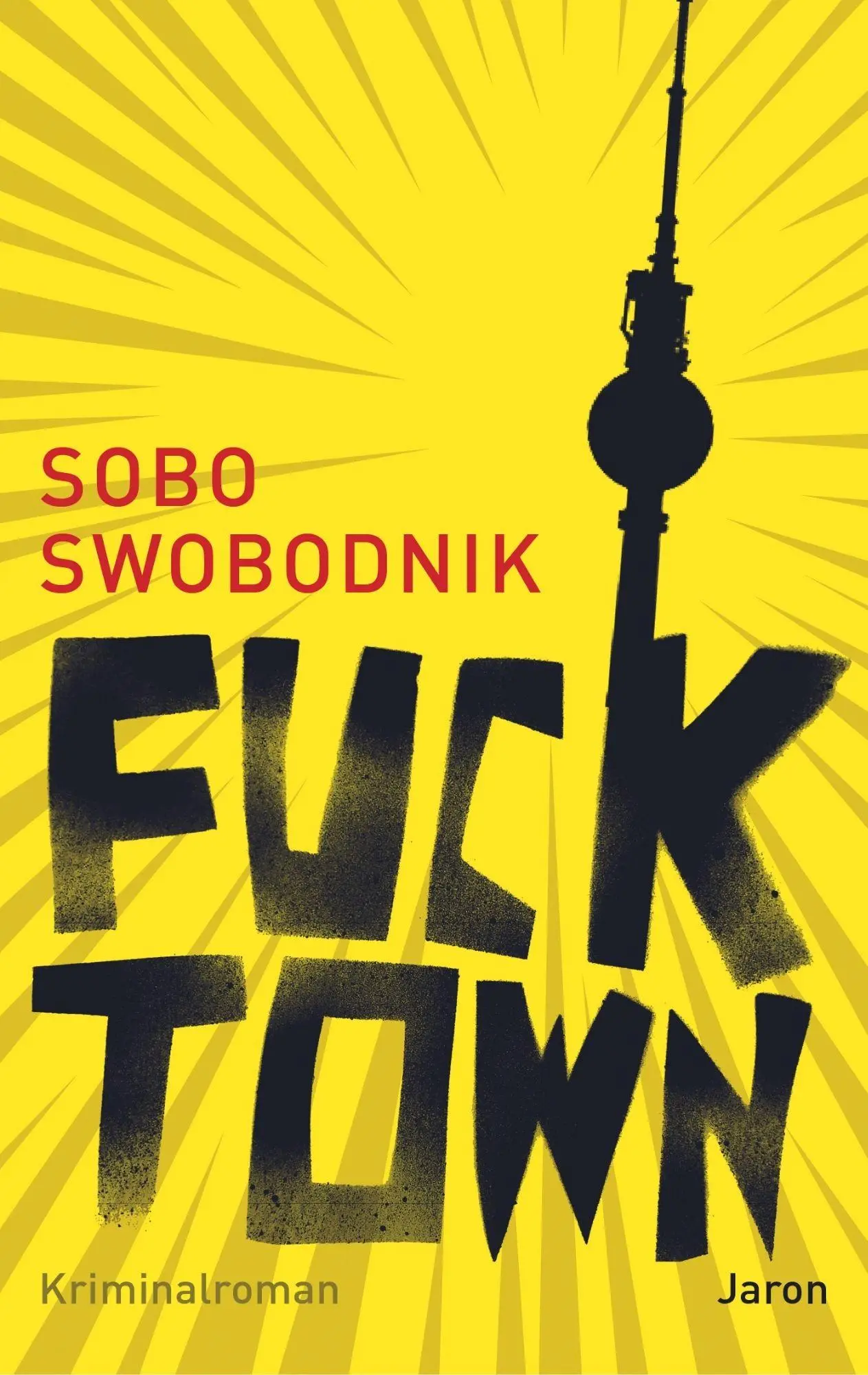 Cover: 9783897730977 | Fucktown | Sobo Swobodnik | Taschenbuch | 224 S. | Deutsch | 2022