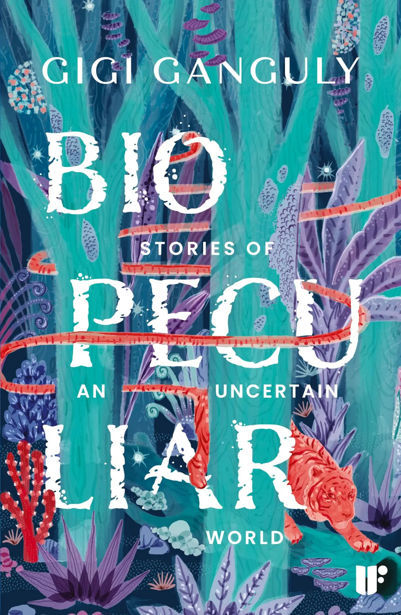 Cover: 9789360450977 | Biopeculiar | Stories of an Uncertain World | Gigi Ganguly | Buch