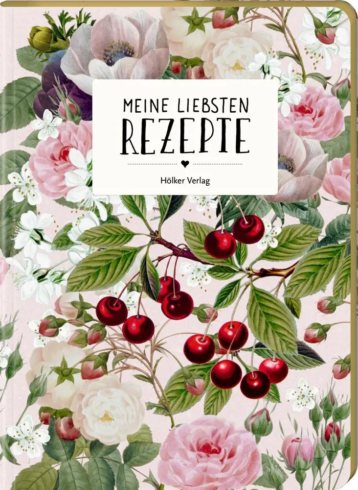 Cover: 4041433881077 | Meine liebsten Rezepte - Einschreibbuch (Kirschen) | Taschenbuch