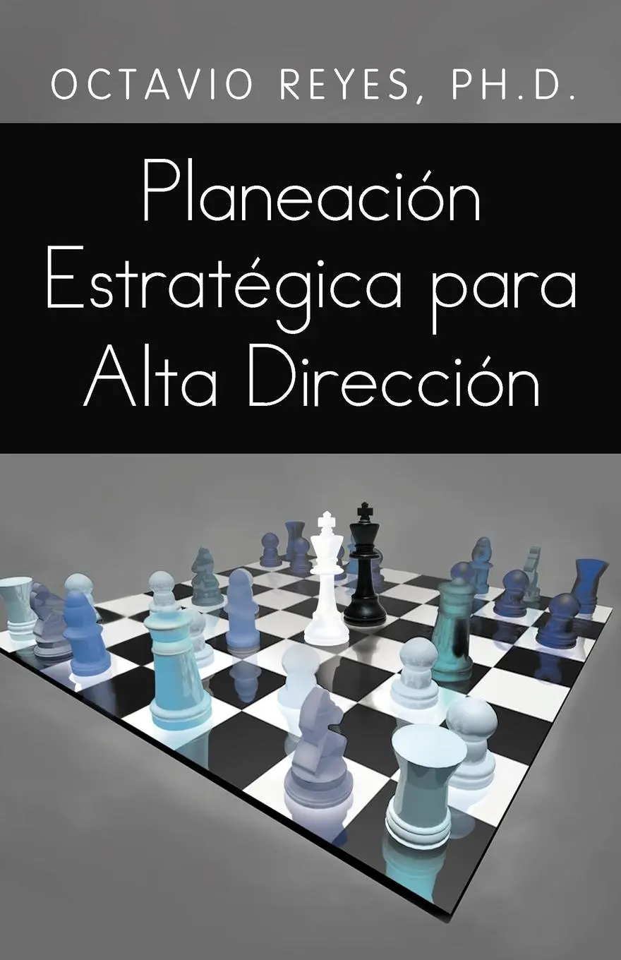 Cover: 9781463341077 | Planeacion Estrategica Para Alta Direccion | Octavio Reyes | Buch