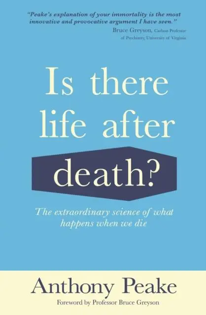 Cover: 9781839401077 | Is There Life After Death? | Anthony Peake | Taschenbuch | Englisch