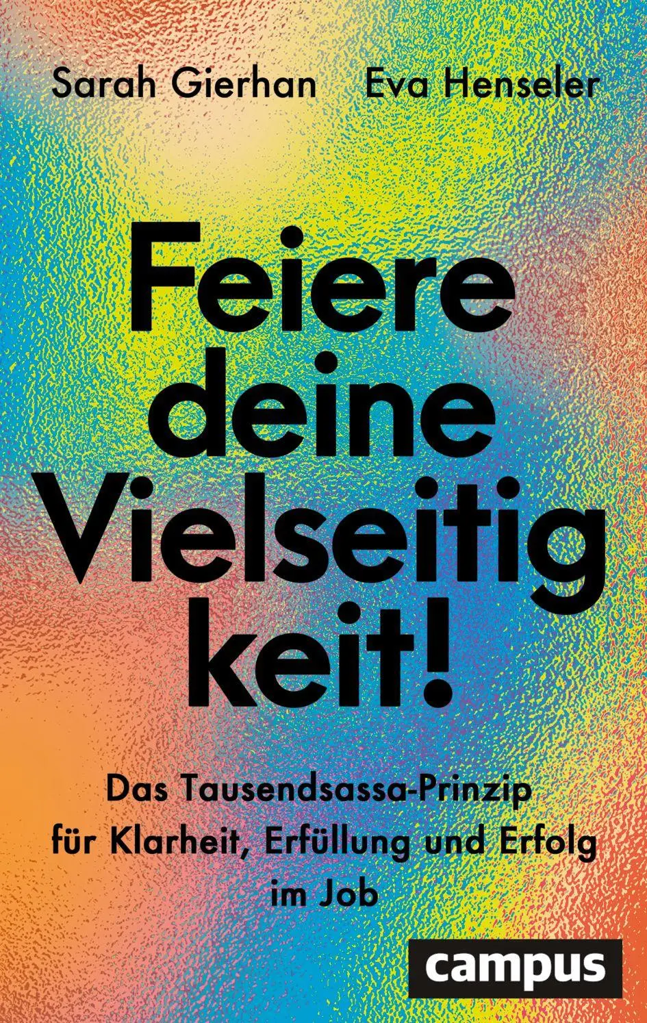 Cover: 9783593521077 | Feiere deine Vielseitigkeit! | Sarah Gierhan (u. a.) | Taschenbuch