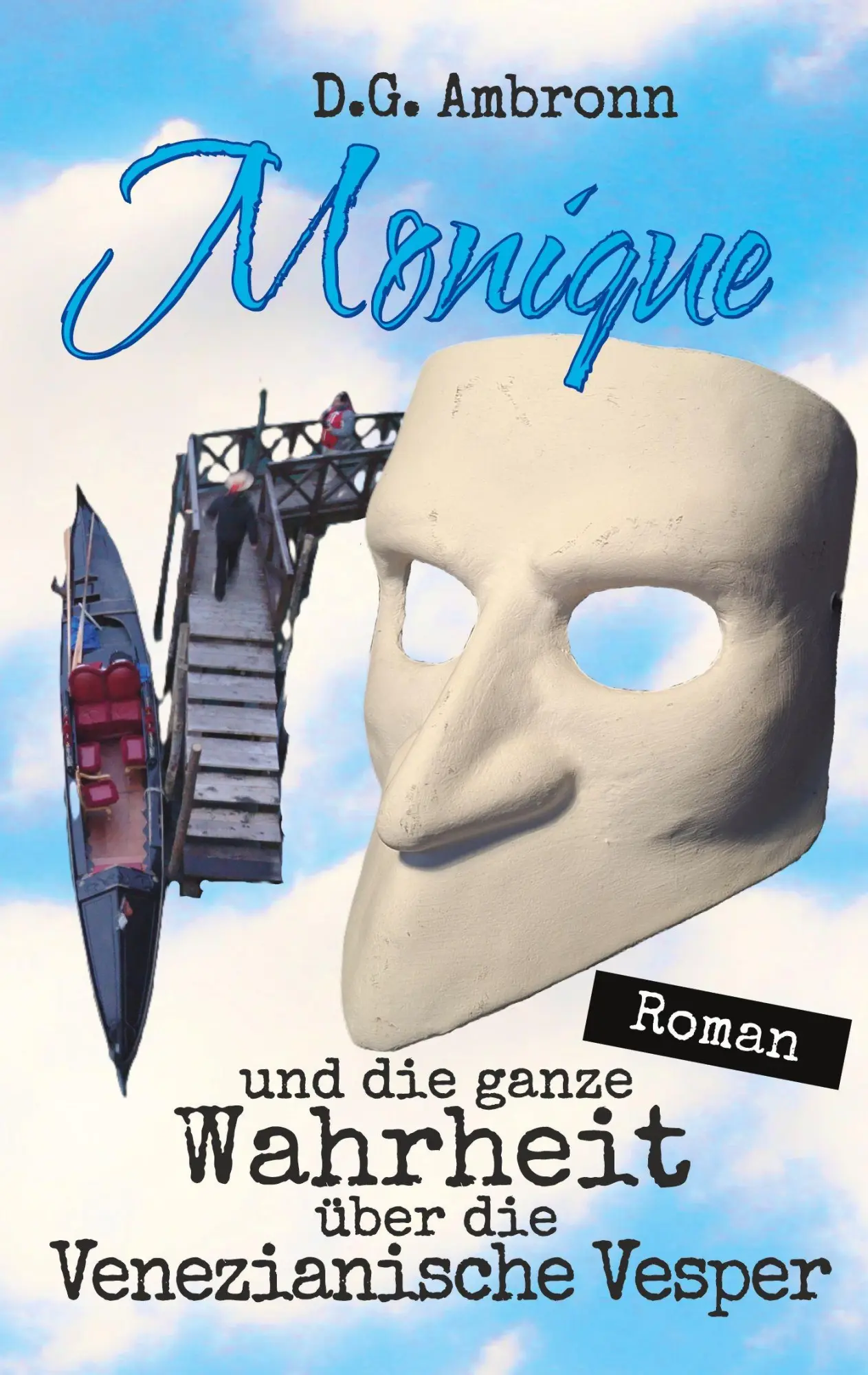 Cover: 9783695731077 | Monique und die ganze Wahrheit über die Venezianische Vesper | Roman